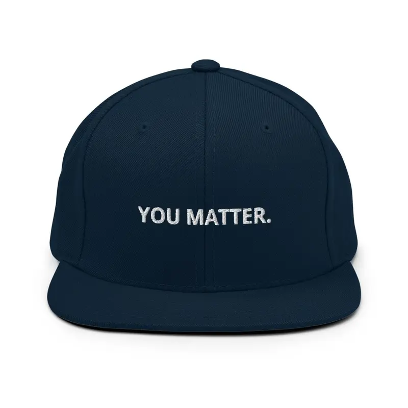 You Matter. 